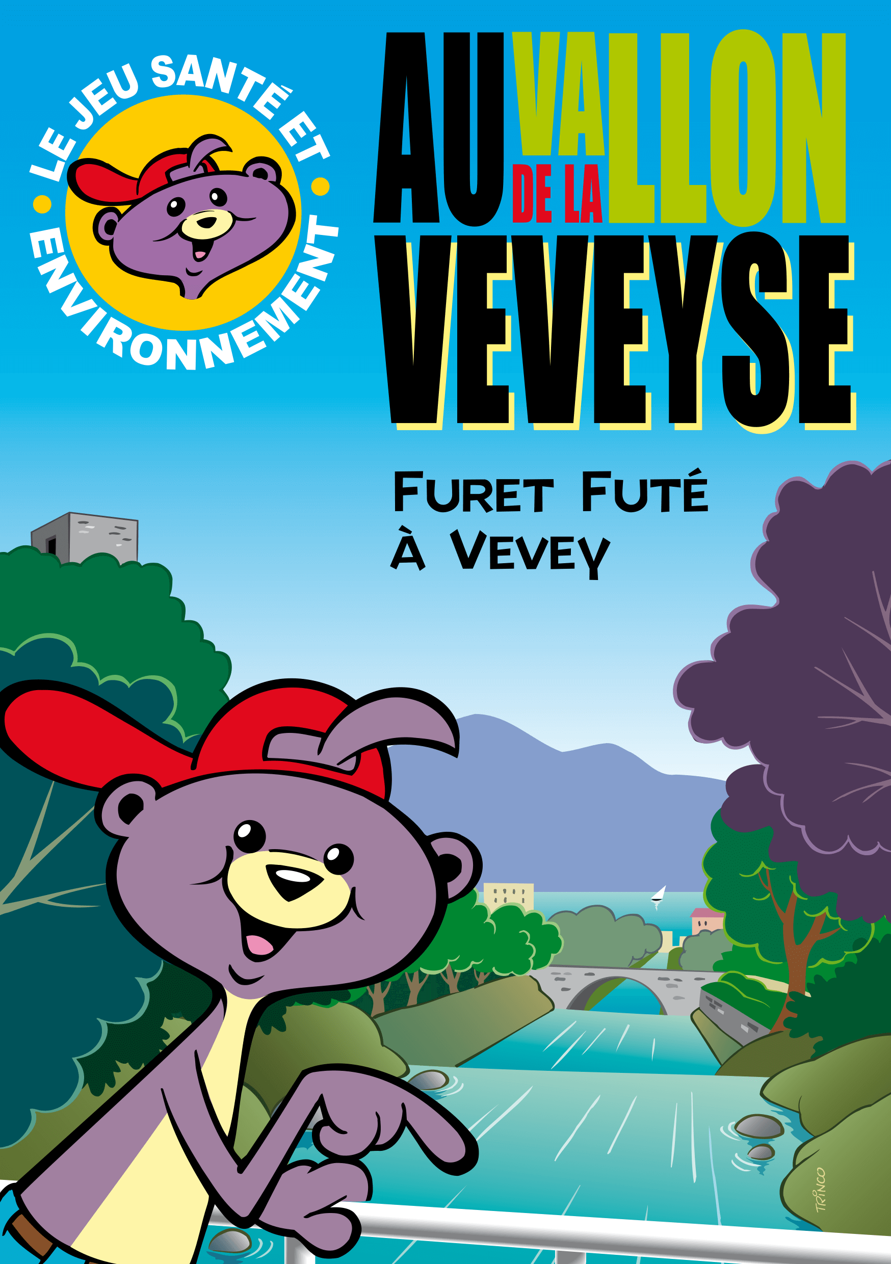 Vevey : Au vallon de la Veveyse, Furet Futé à Vevey (2010)