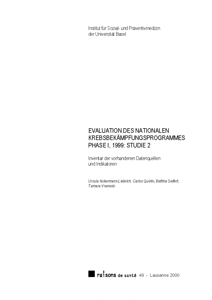 Evaluation des Nationalen Krebsbekämpfungsprogrammes, Phase I, 1999. Studie 2: Inventar der vorhandenen Datenquellen und Indikatoren