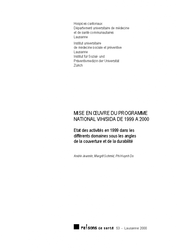 Mise en oeuvre du programme national VIH/sida de 1999 à 2000: état des activités en 1999 dans les différents domaines sous les angles de la couverture et de la durabilité