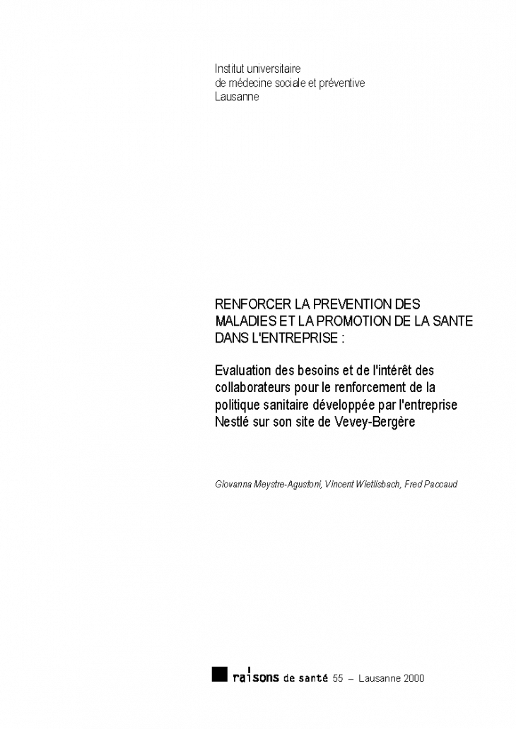 Renforcer la prévention des maladies et la promotion de la santé dans l'entreprise: évaluation des besoins et de l'intérêt des collaborateurs pour le renforcement de la politique sanitaire développée par l'entreprise Nestlé sur son site de Vevey