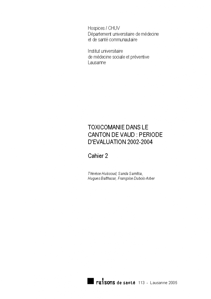 Toxicomanie dans le canton de Vaud : période d'évaluation 2002-2004. Cahier 2