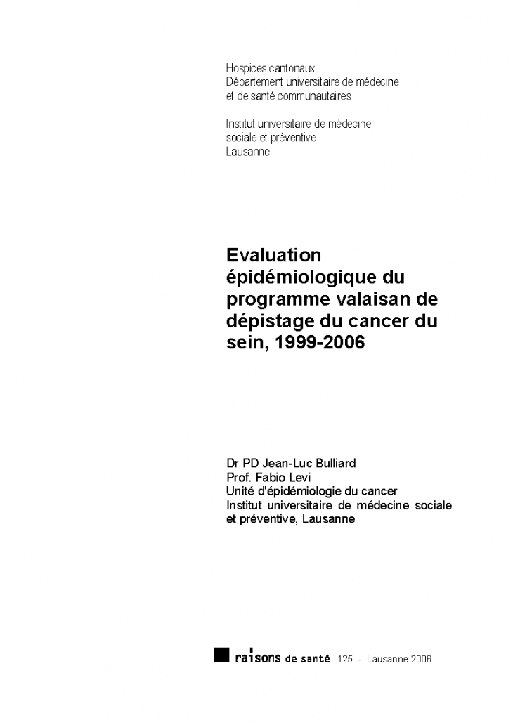Evaluation épidémiologique du programme valaisan de dépistage du cancer du sein, 1999-2006