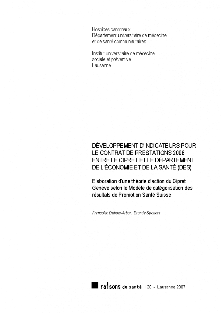 Développement d'indicateurs pour le contrat de prestations 2008 entre le Cipret et le Département de l'économie et de la santé (DES) : élaboration d'une théorie d'action du Cipret Genève selon le Modèle de catégorisation des résultats de Promotion Santé