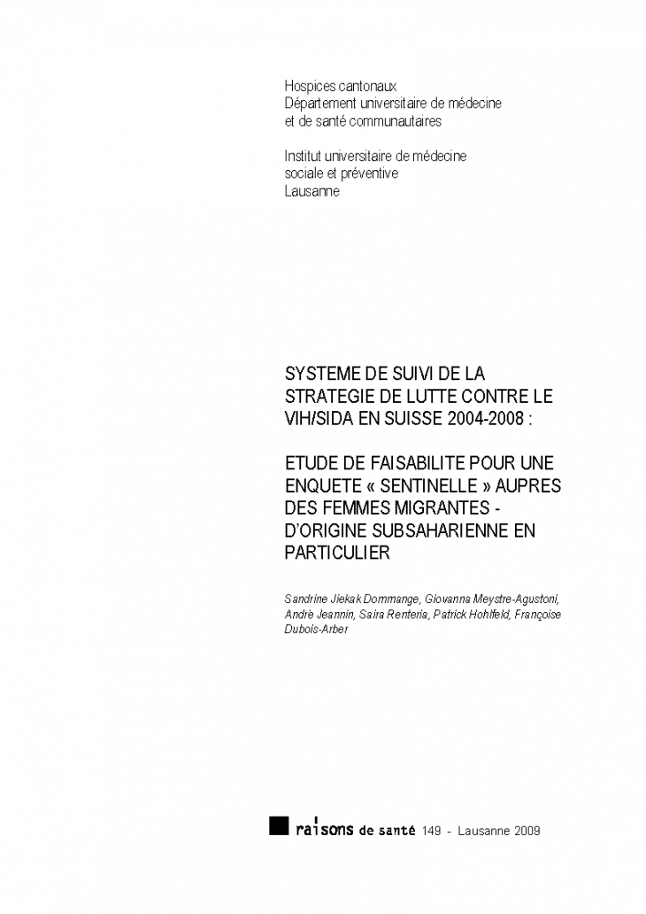 Système de suivi de la stratégie de lutte contre le VIH/sida en Suisse 2004-2008: étude de faisabilité pour une enquête "sentinelle" auprès des femmes migrantes - d'origine subsaharienne en particulier