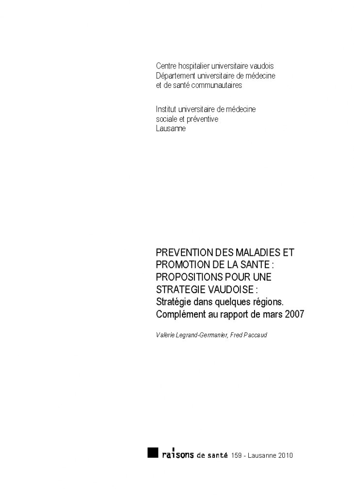Prévention des maladies et promotion de la santé: propositions pour une stratégie vaudoise : stratégie dans quelques régions : complément au rapport de mars 2007