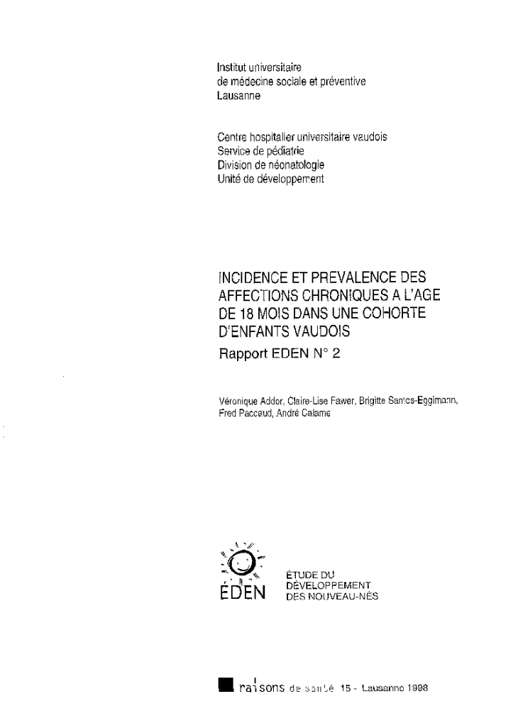 Incidence et prévalence des affections chroniques à l'âge de 18 mois dans une cohorte d'enfants vaudois: rapport Eden no 2