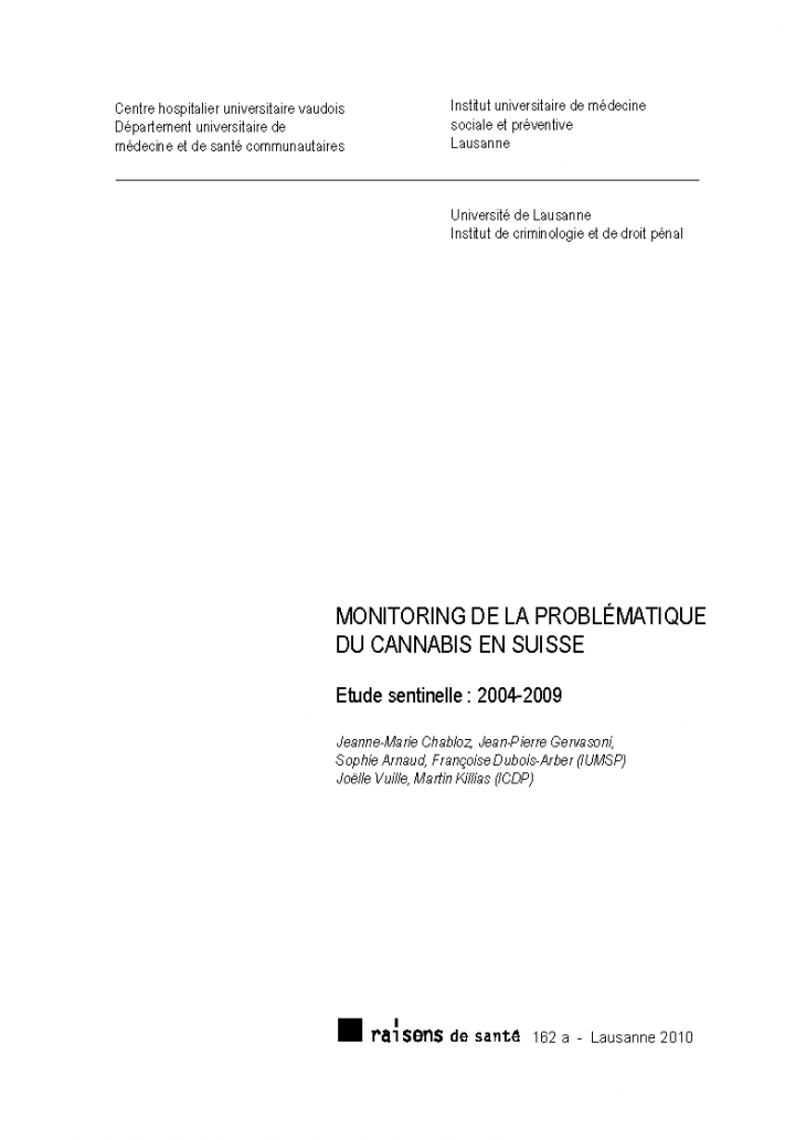 Monitoring de la problématique du cannabis en Suisse: étude sentinelle 2004-2009