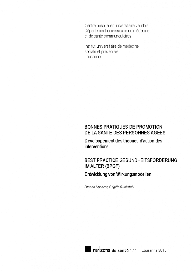 Bonnes pratiques de promotion de la santé des personnes âgées : développement des théories d'action des interventions = Best Practice Gesundheitsförderung im Alter (BPGF) : Entwicklung von Wirkungsmodellen.