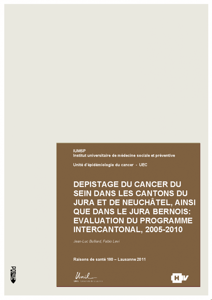Dépistage du cancer du sein dans les cantons du Jura et de Neuchâtel, ainsi que dans le Jura bernois: évaluation du programme intercantonal, 2005-2010