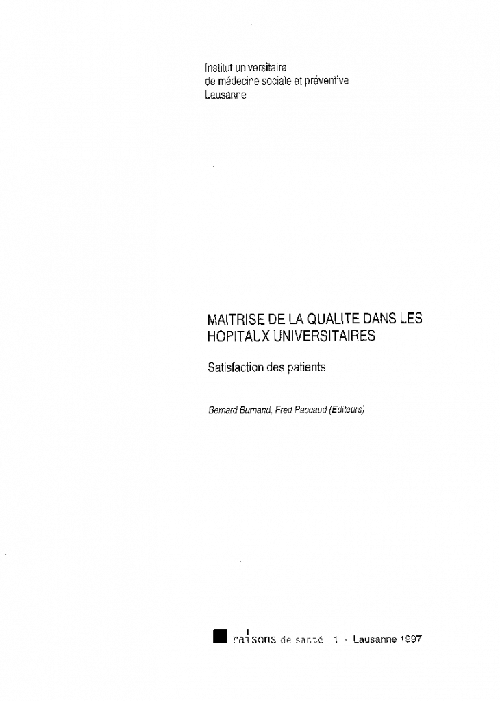 Maîtrise de la qualité dans les hôpitaux universitaires: satisfaction des patients
