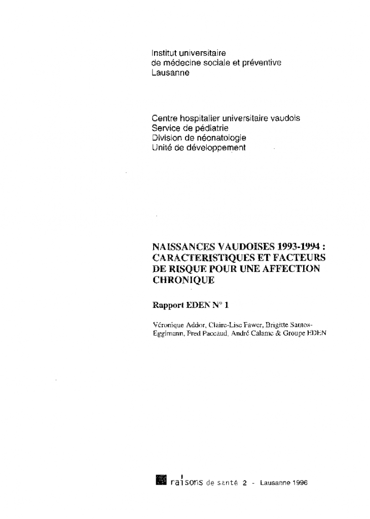 Naissances vaudoises 1993-1994: caractéristiques et facteurs de risque pour une affection chronique: rapport EDEN no 1