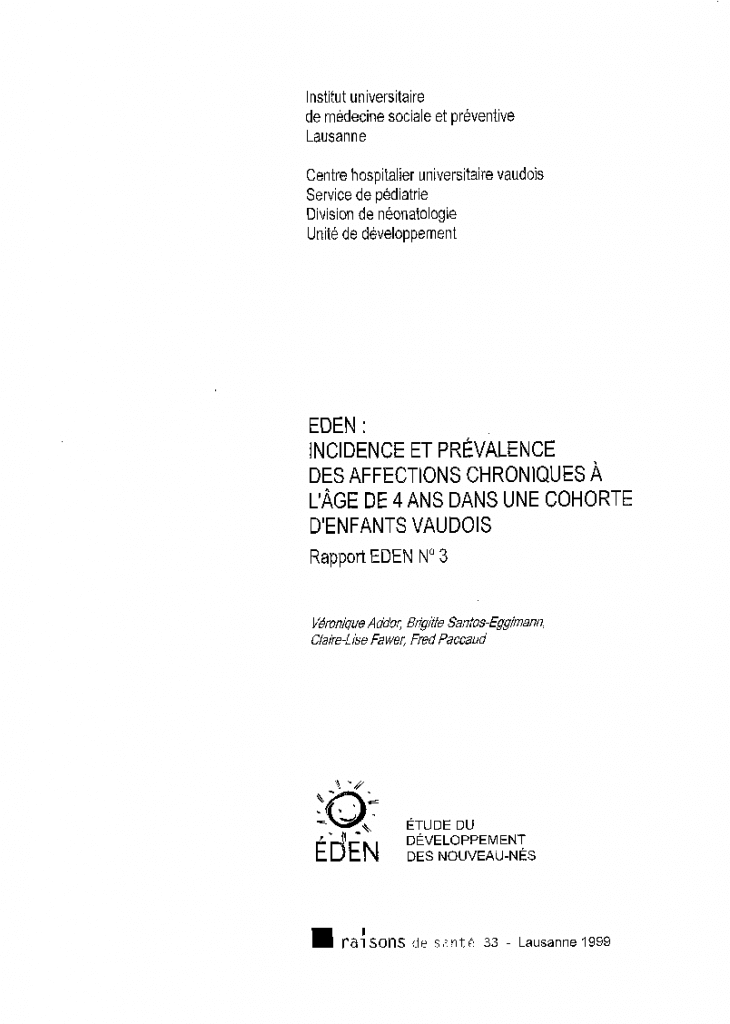 EDEN: Incidence et prévalence des affections chroniques à l'âge de 4 ans dans une cohorte d'enfants vaudois: rapport EDEN no 3