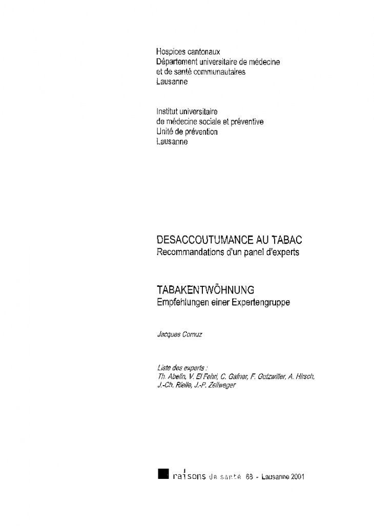 Désaccoutumance au tabac: recommandations d'un panel d'experts = Tabakentwohnung: Empfehlungen einer Expertengruppe