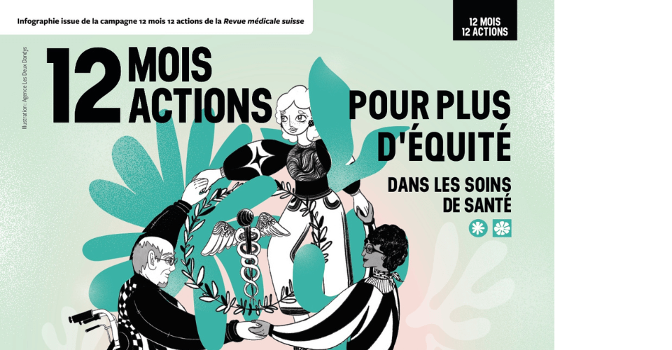 12 mois, 12 actions pour plus d'équité dans les soins de santé - Revue médicale suisse