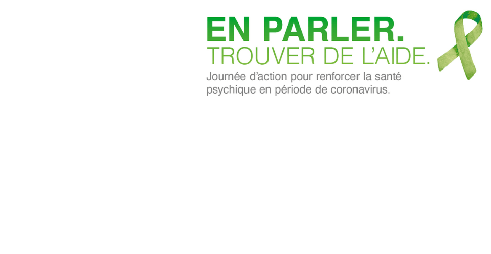 Campagne de l'OFSP Journée d'action santé psychique et COVID-19